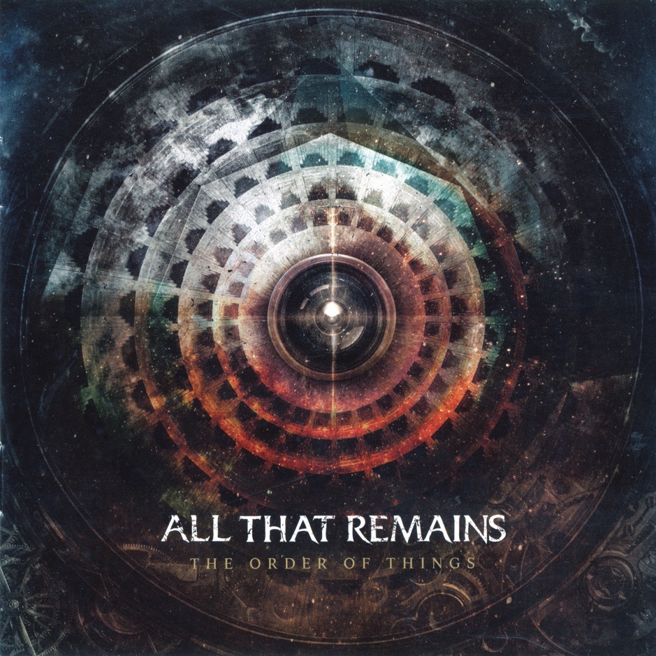All That Remains - The Order Of Thing